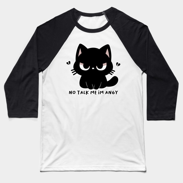 no talk me im angy Baseball T-Shirt by hunnydoll